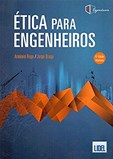 Ética para Engenheiros - Desafiando a Síndrome do Vaivém Challenger - 4ª Edição