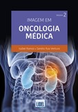 Imagem em Oncologia Médica - Volume 2