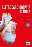 ELETROCARDIOGRAFIA CLÍNICA - 3ª Edição Revista e Atualizada