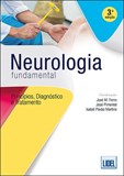 Neurologia Fundamental-Princípios, Diagnóstico e Tratamento