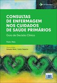 Consultas de Enfermagem nos Cuidados de Saúde Primários - Guia de Decis. Clínica