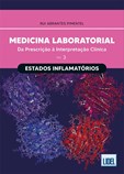 Medicina Laboratorial: Estados Inflamatórios - Da prescrição à interpr. clínica
