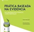 Prática Baseada na Evidência - Dos pressupostos teóricos à implementação