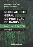 Regulamento Geral de Proteção de Dados - Manual Prático 2ª Edição Revista e Ampliada