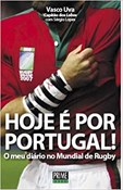 Hoje é por Portugal! - O meu diário no Mundial de Rugby
