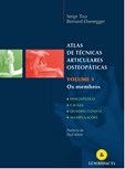 Atlas de Técnicas Articulares Osteopáticas - Vol. 1 - Membros
