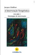 A Intervenção Terapêutica - Volume 2 | Estratégias de Intervenção