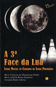 A 3ª Face da Lua - Saúde Mental Cuid. Saúde Primários - 2ª Edição