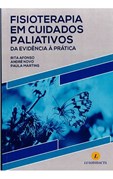 Fisioterapia em Cuidados Paliativos - Da Evidência à Prática