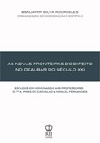 As Novas Fronteiras do Direito no Dealbar do Séc XXI