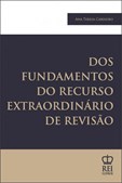 Dos fundamentos do Recurso Extraordinário de Revisão