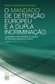 O Mandado de Detenção Europeu e a Dupla Incriminação