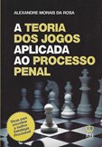 A Teoria dos Jogos Aplicada ao Processo Penal