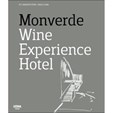 Monverde Wine Experience Hotel