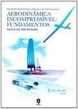 Aerodinâmica Incompressível: Fundamentos