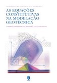 As Equações Constitutivas na Modelação Geotécnica