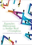 Equações Diferenciais Via Análise Real e Complexa