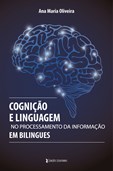 Cognição e Linguagem no Processamento da Informação em Bilingues