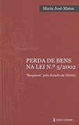 Perda de Bens na Lei n.º 5/2002