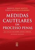 Medidas Cautelares em Processo Penal - Anotado e Comentado