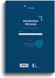 Segurança Privada: Panorama Legal - Volume I (sistematizado e co