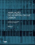 Ampliação do Hospital da Luz Lisboa / Hospital da Luz Lisboa Building Extension