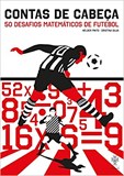 Contas de Cabeça – 50 Desafios Matemáticos de Futebol