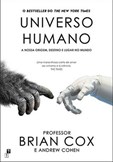 Universo Humano - A nossa origem, destino e lugar no mundo