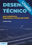 Desenho Técnico para Arquitetura, Engenharia e Construção - Usado