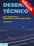 Desenho Técnico para Arquitetura, Engenharia e Construção (AEC) - eBook