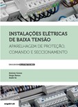 Instalações Elétricas de Baixa Tensão - Aparelhagem de Proteção, Comando e Seccionamento