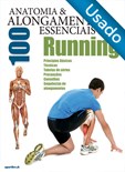 Anatomia e 100 Alongamentos Essenciais para o Running - Usado