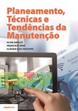 Planeamento, Técnicas e Tendências da Manutenção