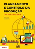 Planeamento e Controlo da Produção - Uma visão integrada