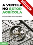 A Ventilação no Setor Agrícola - eBook