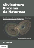 Silvicultura Próxima da Natureza - 2ª Edição