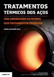 Tratamentos Térmicos dos Aços — Uma abordagem ao mundo dos tratamentos térmicos