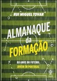 Almanaque da Formação – 80 Anos do Futebol Jovem em Portugal