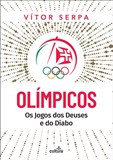 Olímpicos: Os Jogos dos Deuses e do Diabo