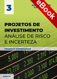 Projetos de Investimento – Análise de risco e incerteza - eBook