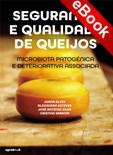 Segurança e Qualidade de Queijos - Microbiota patogénica e... - eBook