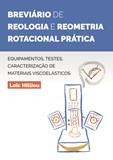 Breviário de Reologia e Reometria Rotacional Prática