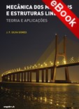 Mecânica dos Materiais e Estruturas Lineares – Teoria e Aplicações - eBook