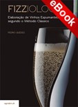 Fizziologia – Elaboração de Vinhos Espumantes segundo o Método Clássico