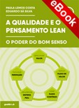 A Qualidade e o Pensamento Lean – O Poder do Bom Senso - eBook