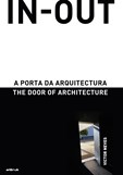 IN-OUT - A Porta da Arquitectura - The Door of Architecture