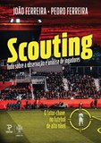 Scouting: Tudo Sobre a Observação e Análise de Jogadores