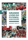 Grande Livro do Futebol Português: Anuário 2020/21