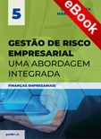 Gestão de Risco Empresarial – Uma abordagem integrada - eBook