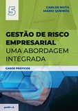 Gestão de Risco Empresarial – Uma abordagem integrada – Casos Práticos